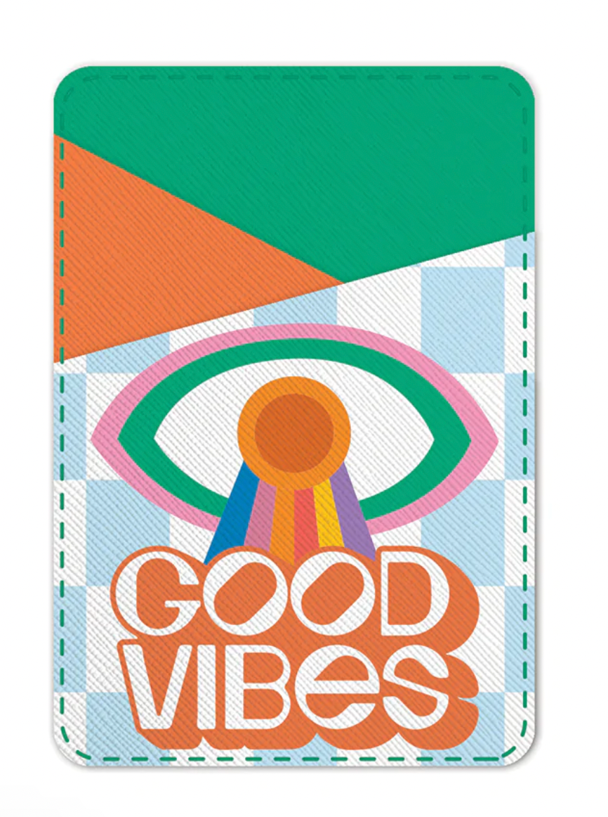 Good Vibes Stick-On Cell Phone Wallet