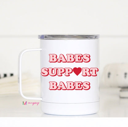 Babes Support Babes Travel Cup